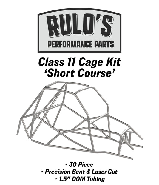 Rulo's Performance Parts Class 11 "Short Course" Cage Kit - Slow Ride